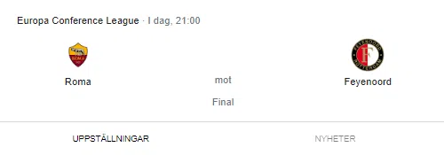 Roma vs Feyenoord 25 Maj 2022