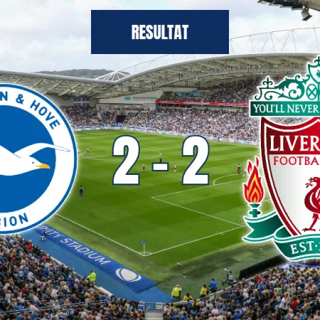 Brighton mot Liverpool – oavgjort resultat i en dramatisk match