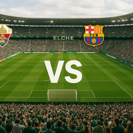 Elche vs Barcelona 2026-08-23